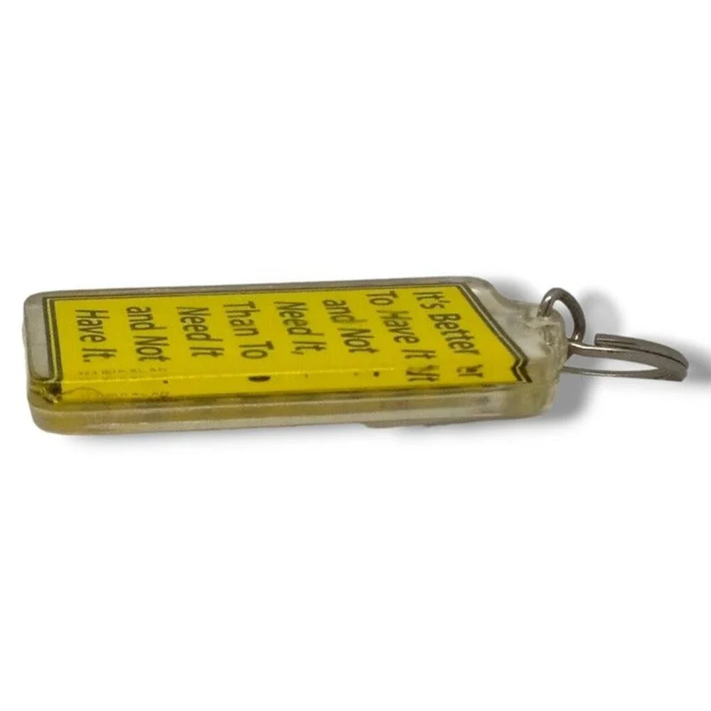 Kalan Its Better To Have It Double Sided Acrylic Keychain-323-Vintage-Novelty